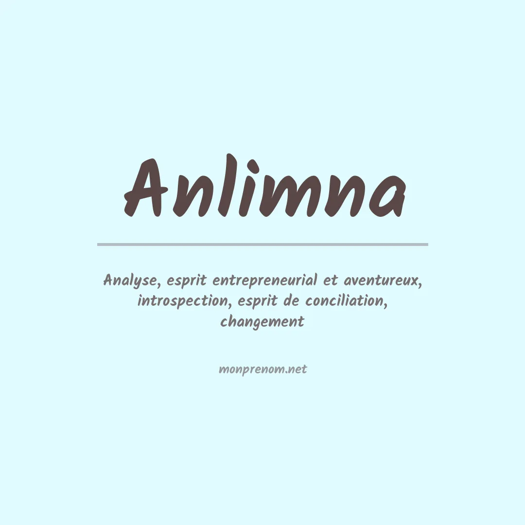 Signification du prénom Anlimna