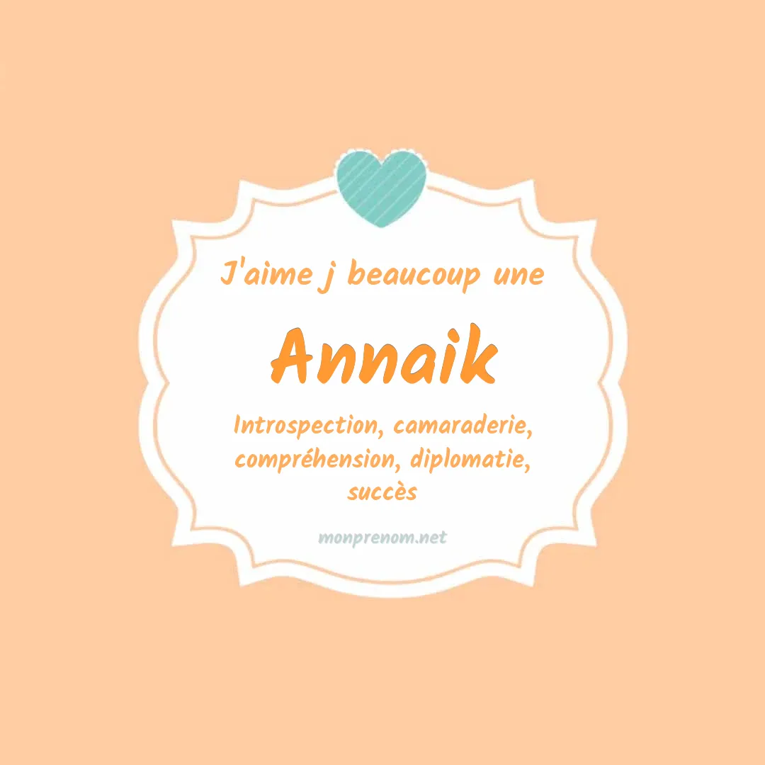 J'aime beaucoup Annaik