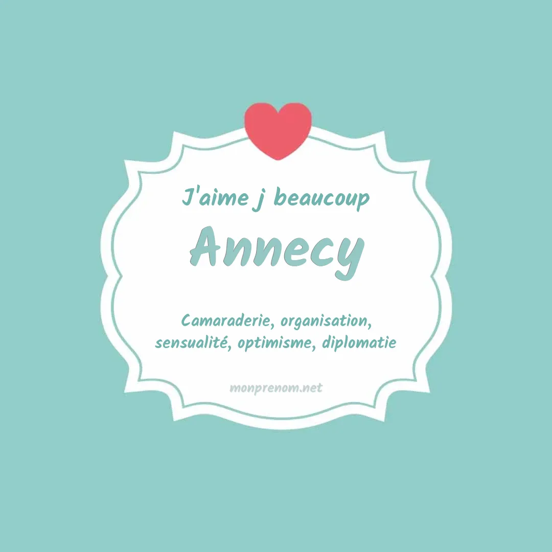 J'aime beaucoup Annecy