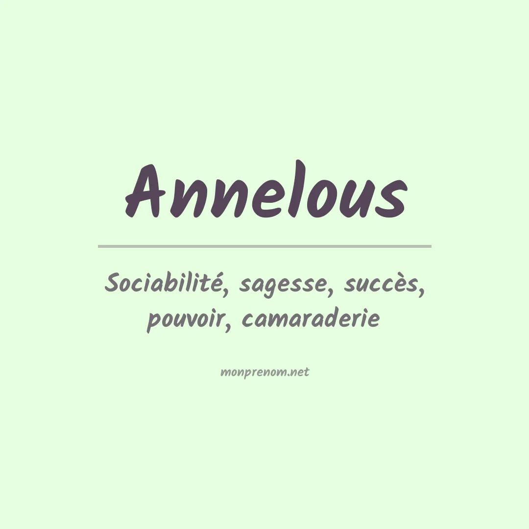 Signification du prénom Annelous