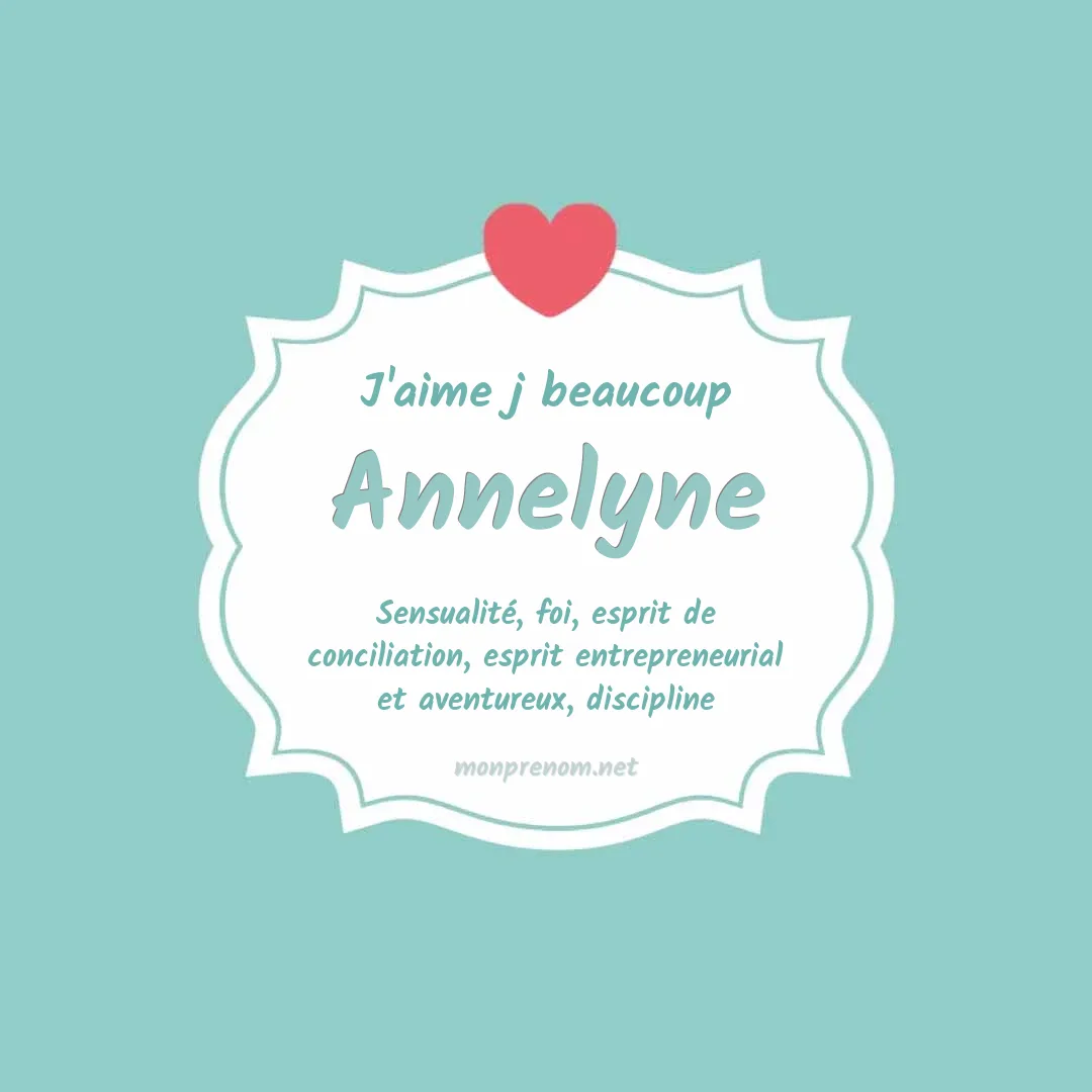 J'aime beaucoup Annelyne