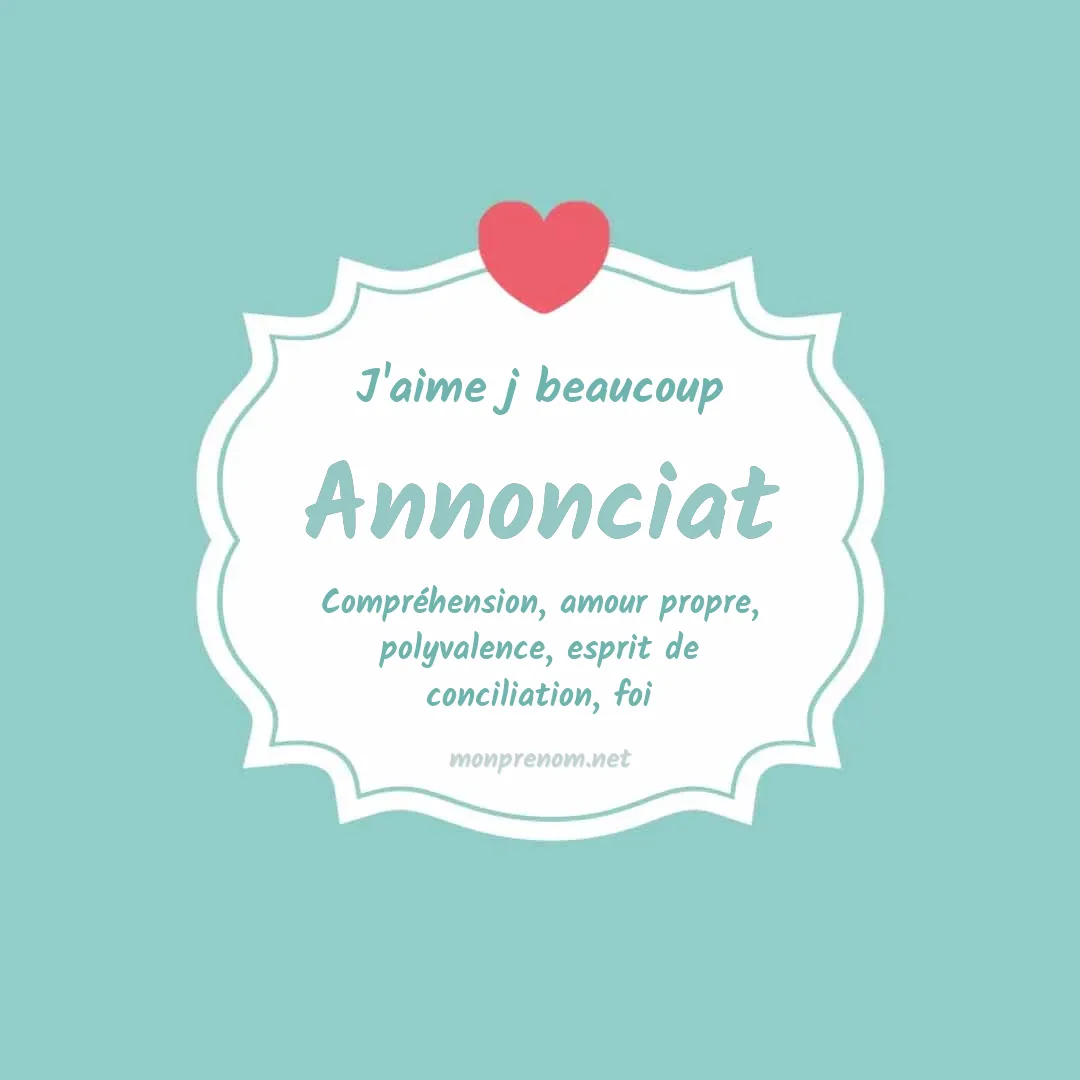 J'aime beaucoup Annonciat