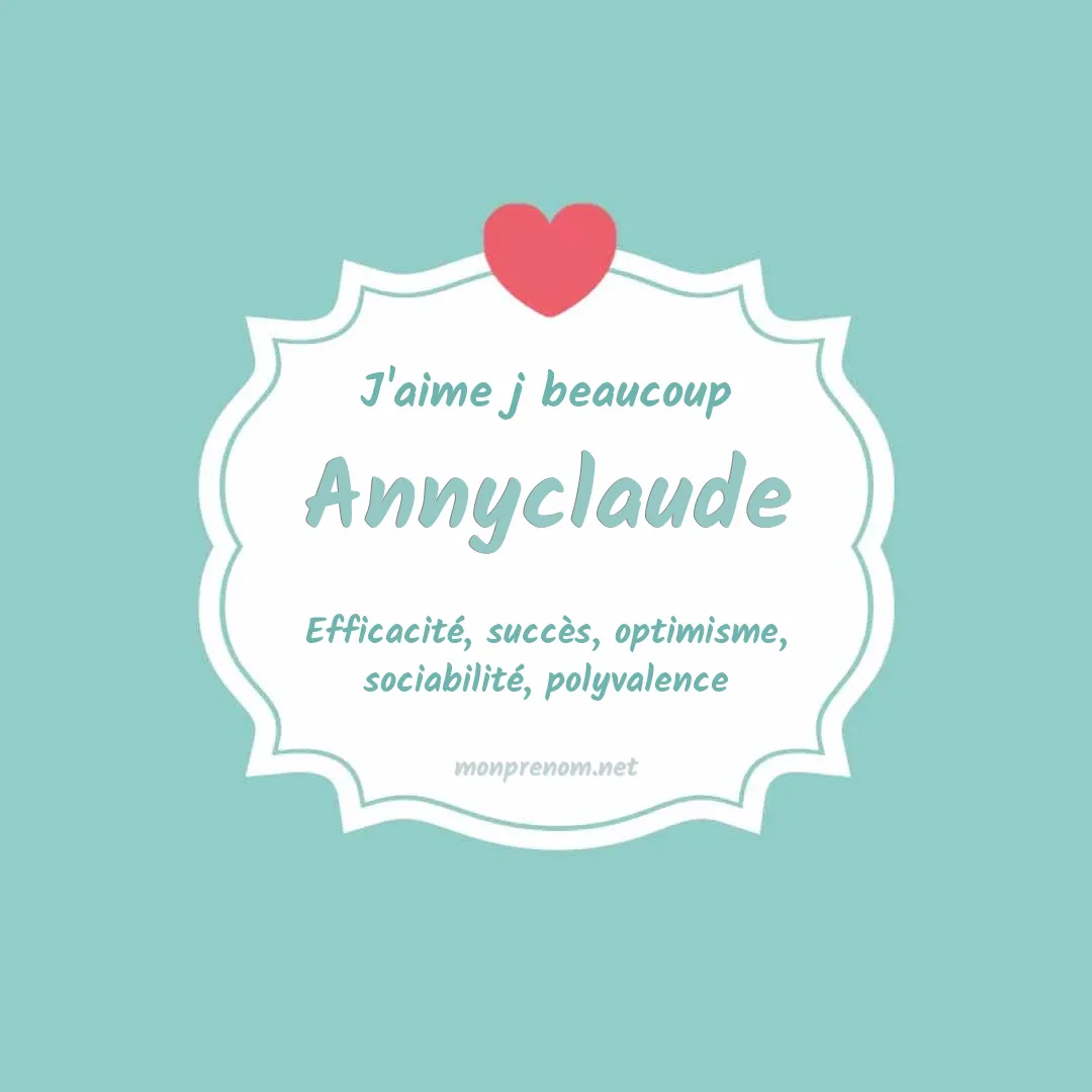 J'aime beaucoup Annyclaude