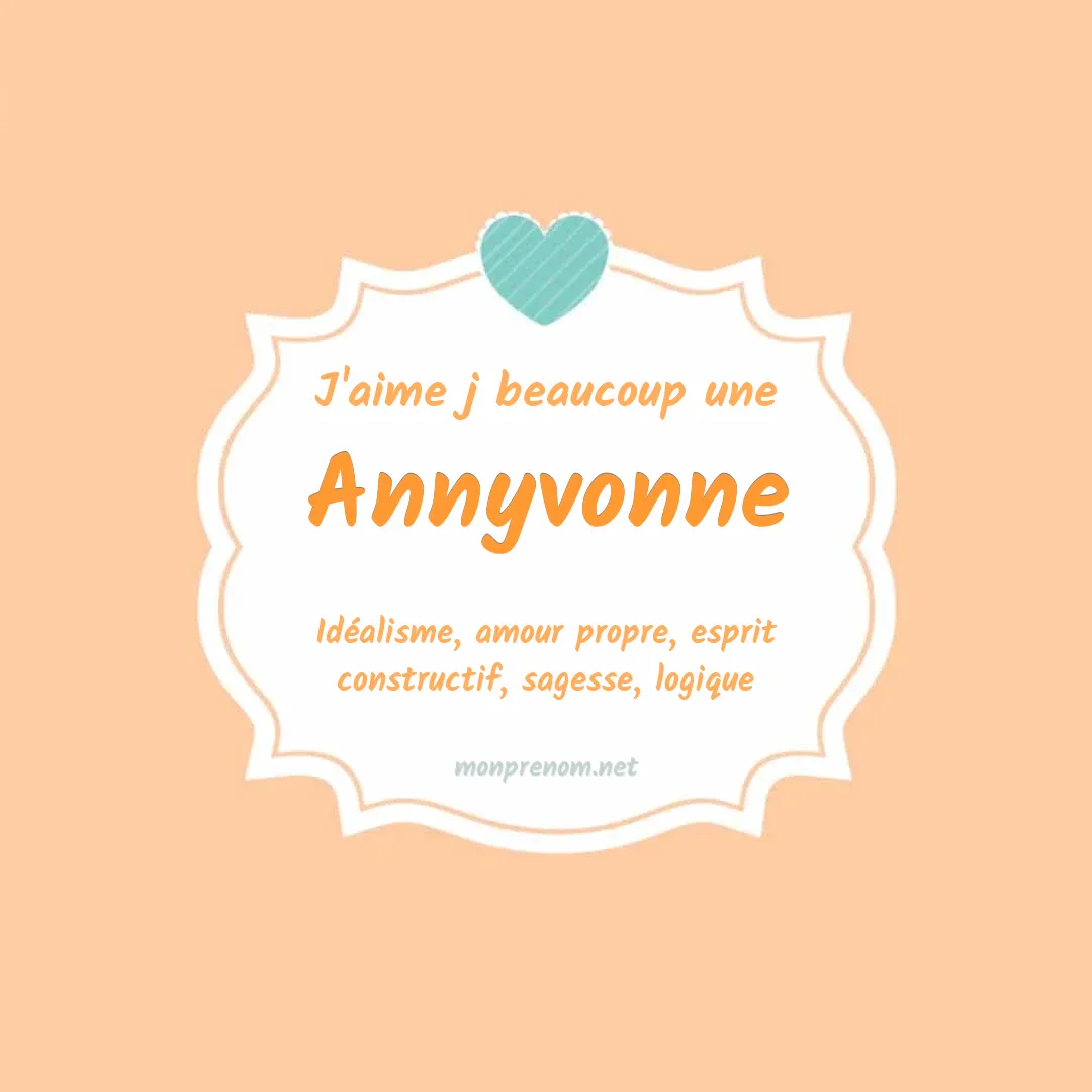 J'aime beaucoup Annyvonne