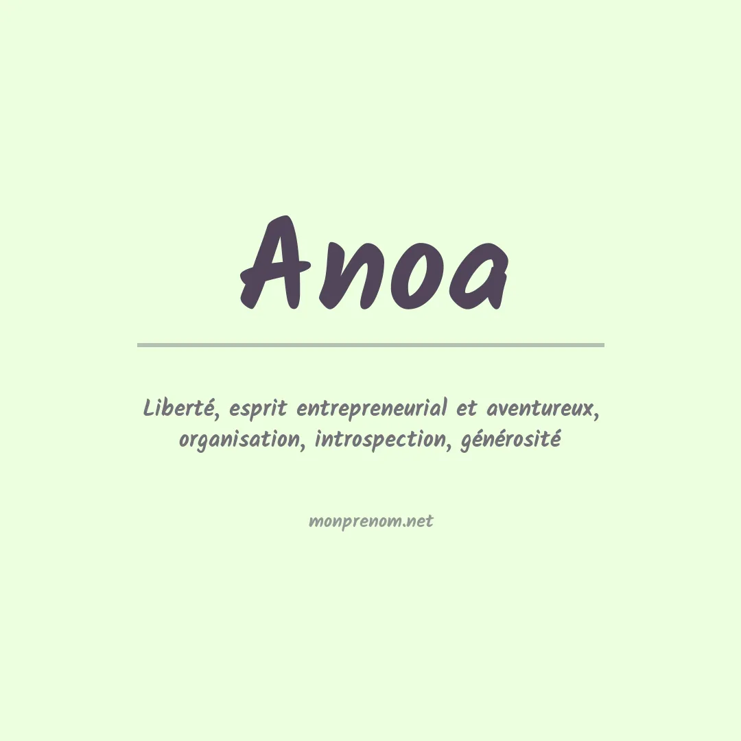 Signification du prénom Anoa
