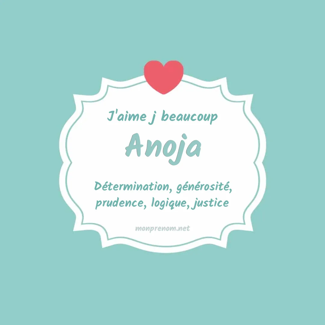 J'aime beaucoup Anoja