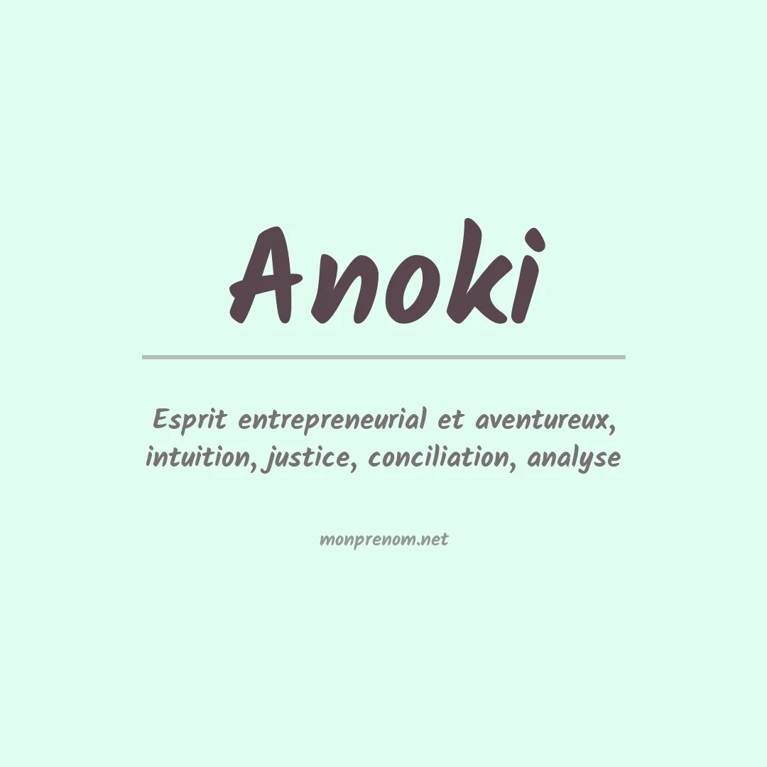 Signification du prénom Anoki