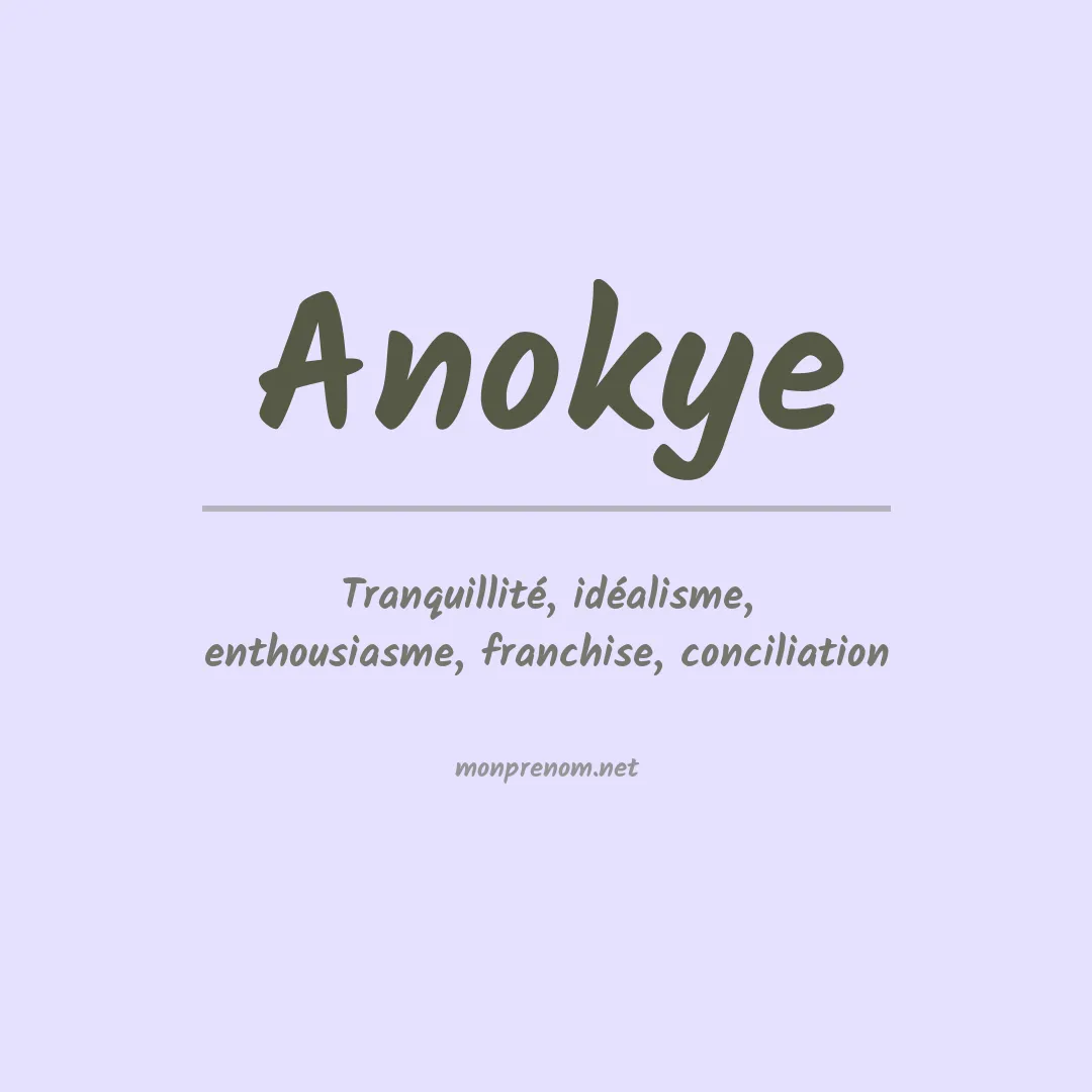 Signification du prénom Anokye