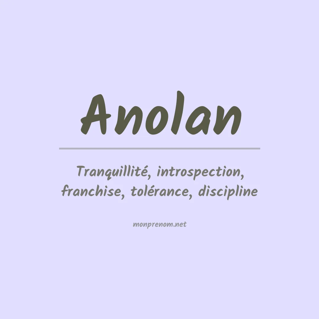 Signification du prénom Anolan