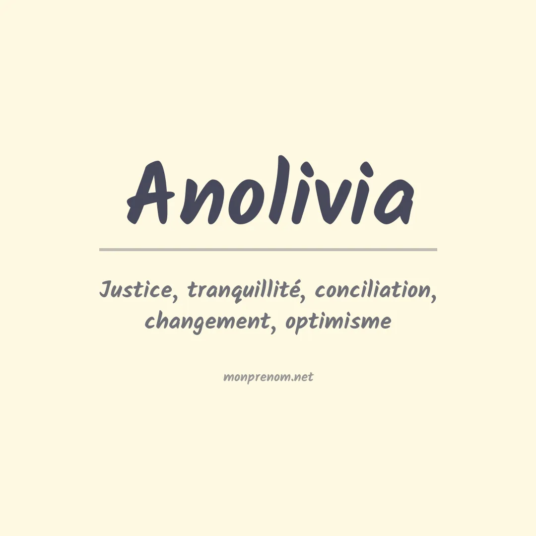 Signification du prénom Anolivia
