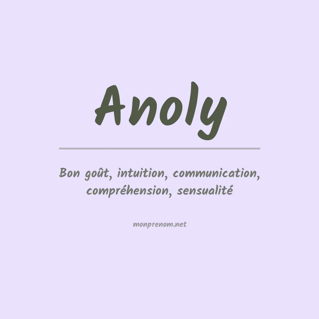 Signification du prénom Anoly