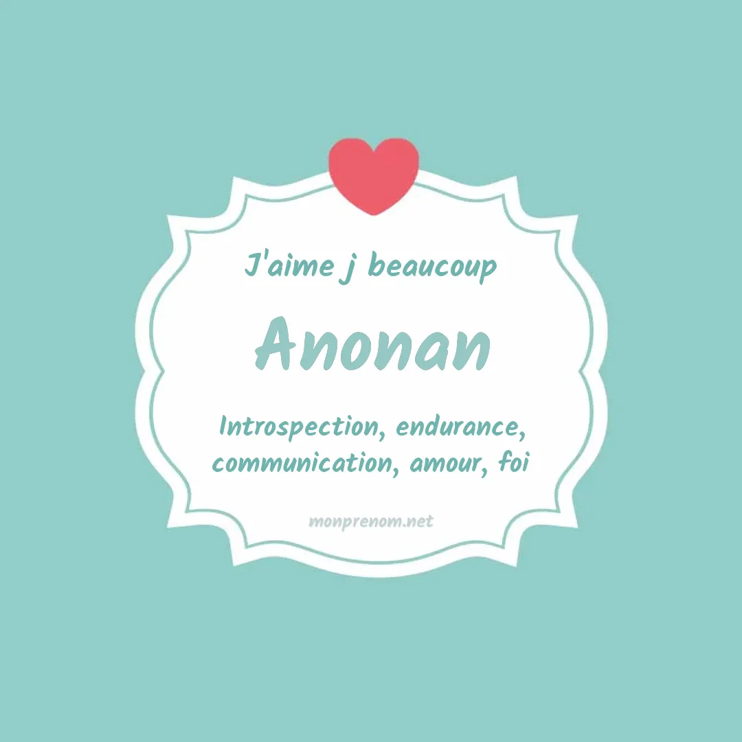 J'aime beaucoup Anonan