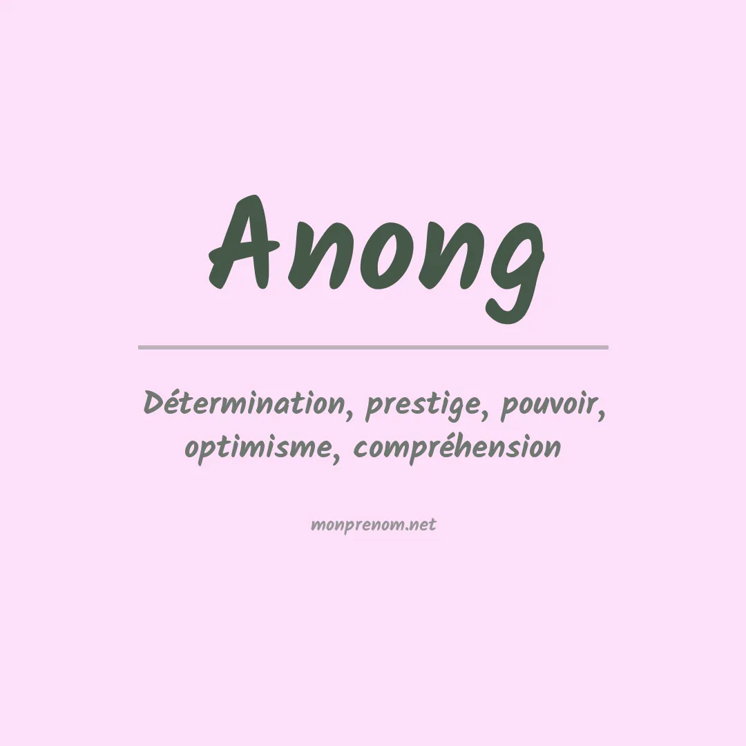 Signification du prénom Anong