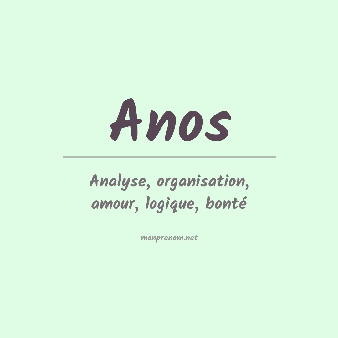 Signification du prénom Anos