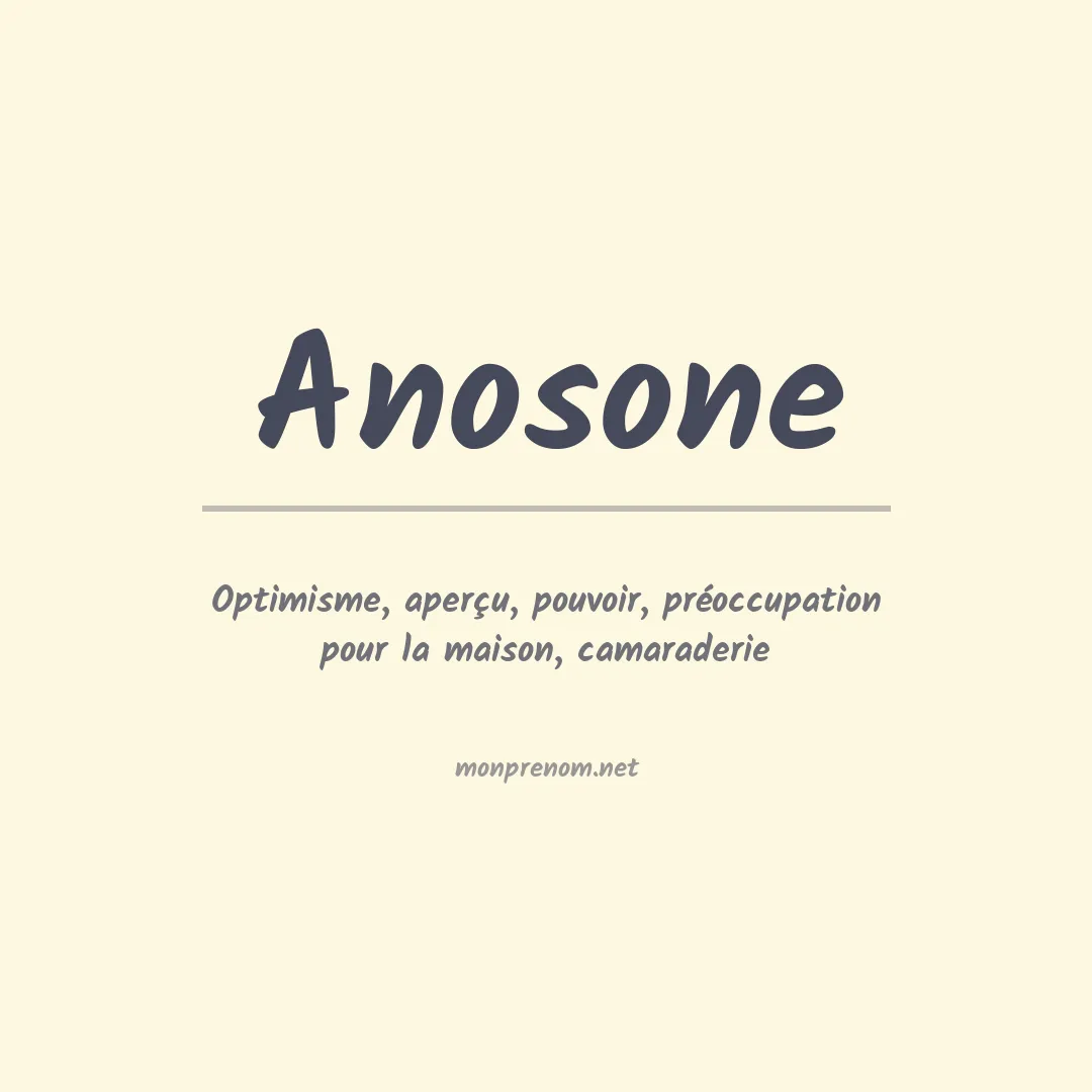 Signification du prénom Anosone