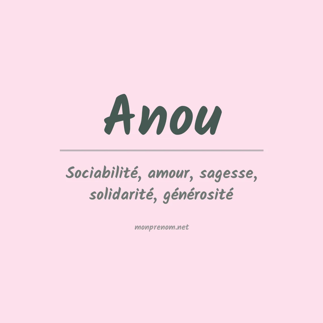 Signification du prénom Anou