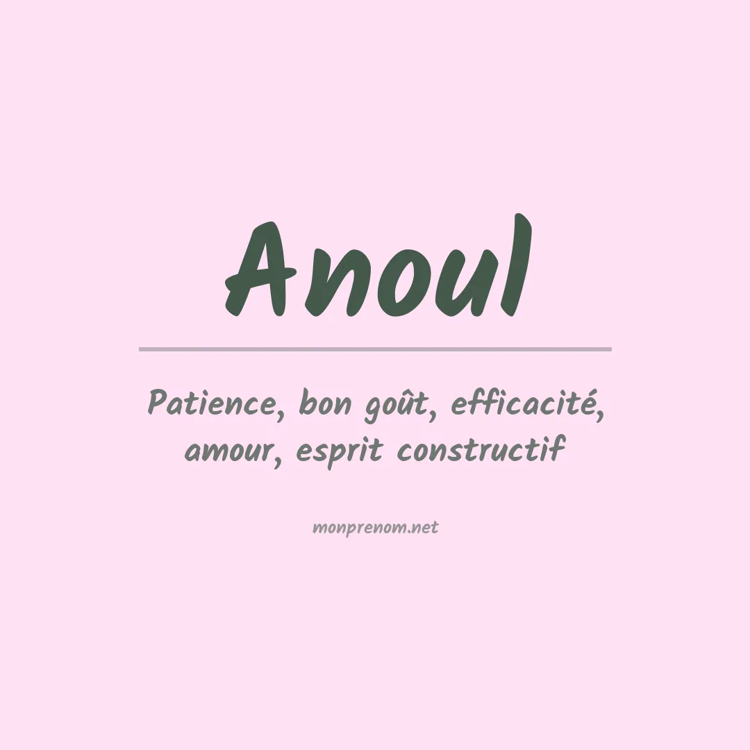Signification du prénom Anoul