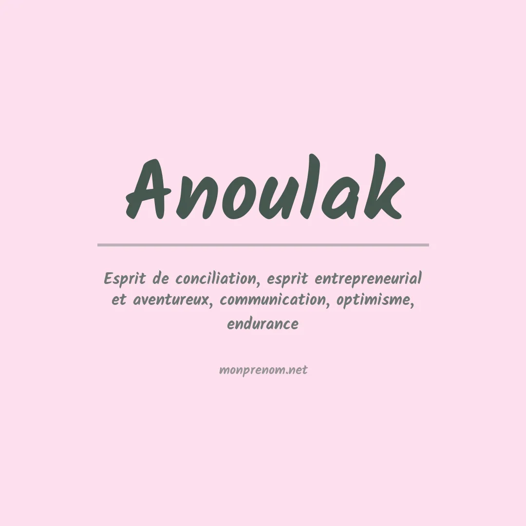 Signification du prénom Anoulak