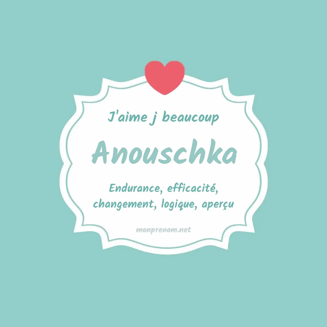 J'aime beaucoup Anouschka