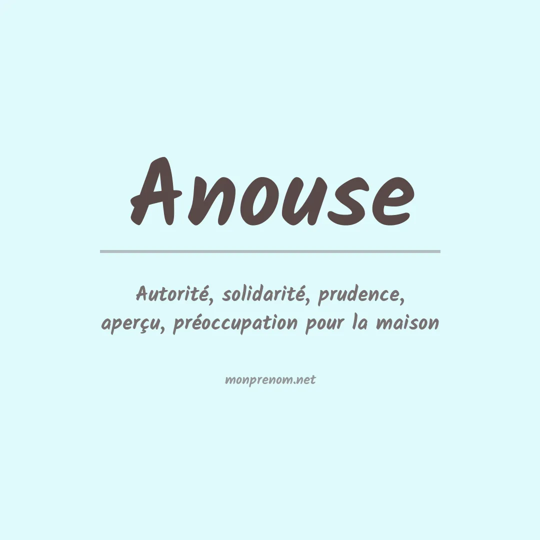 Signification du prénom Anouse