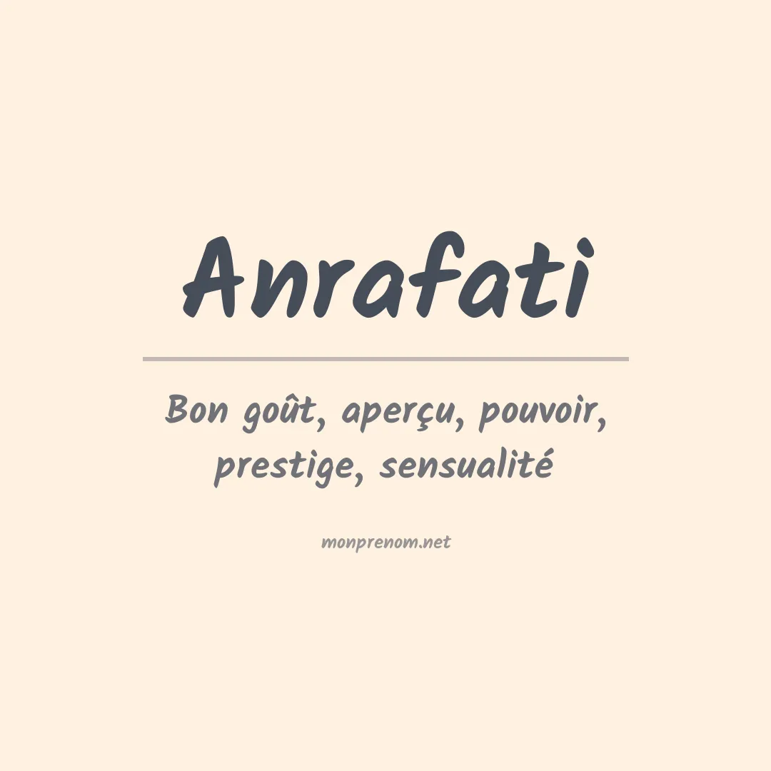 Signification du prénom Anrafati