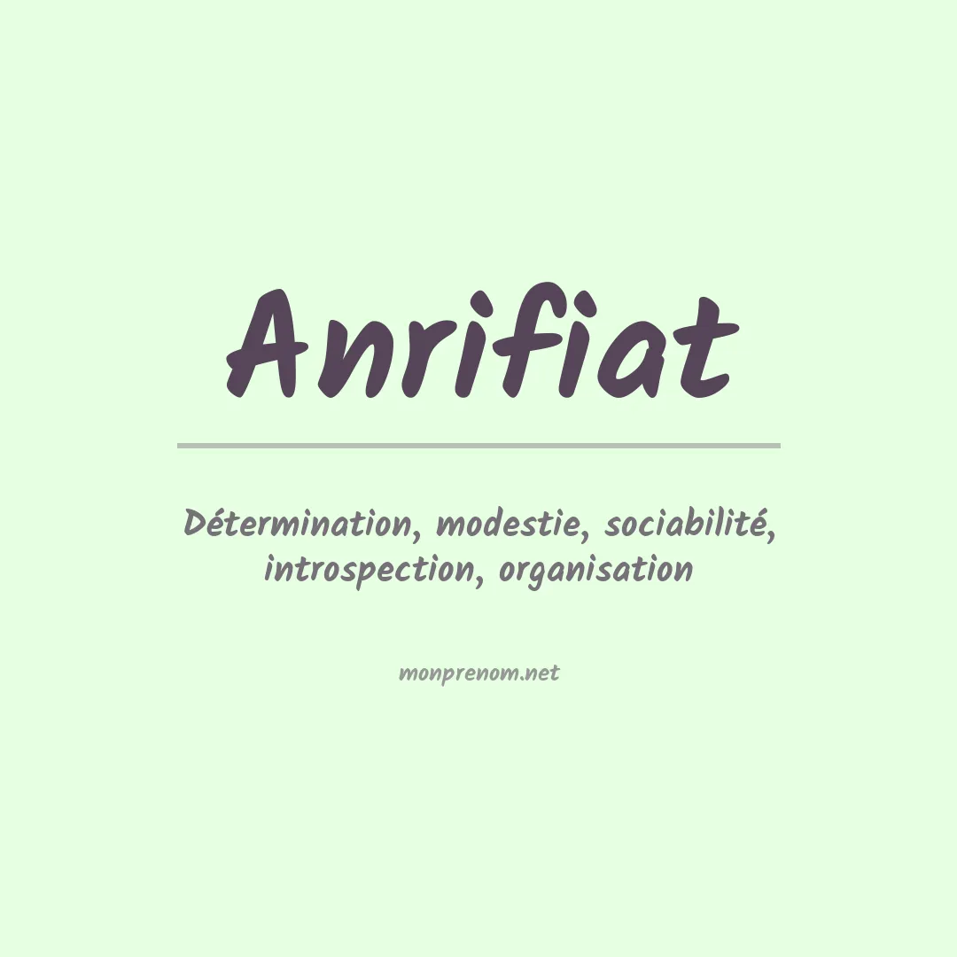 Signification du prénom Anrifiat
