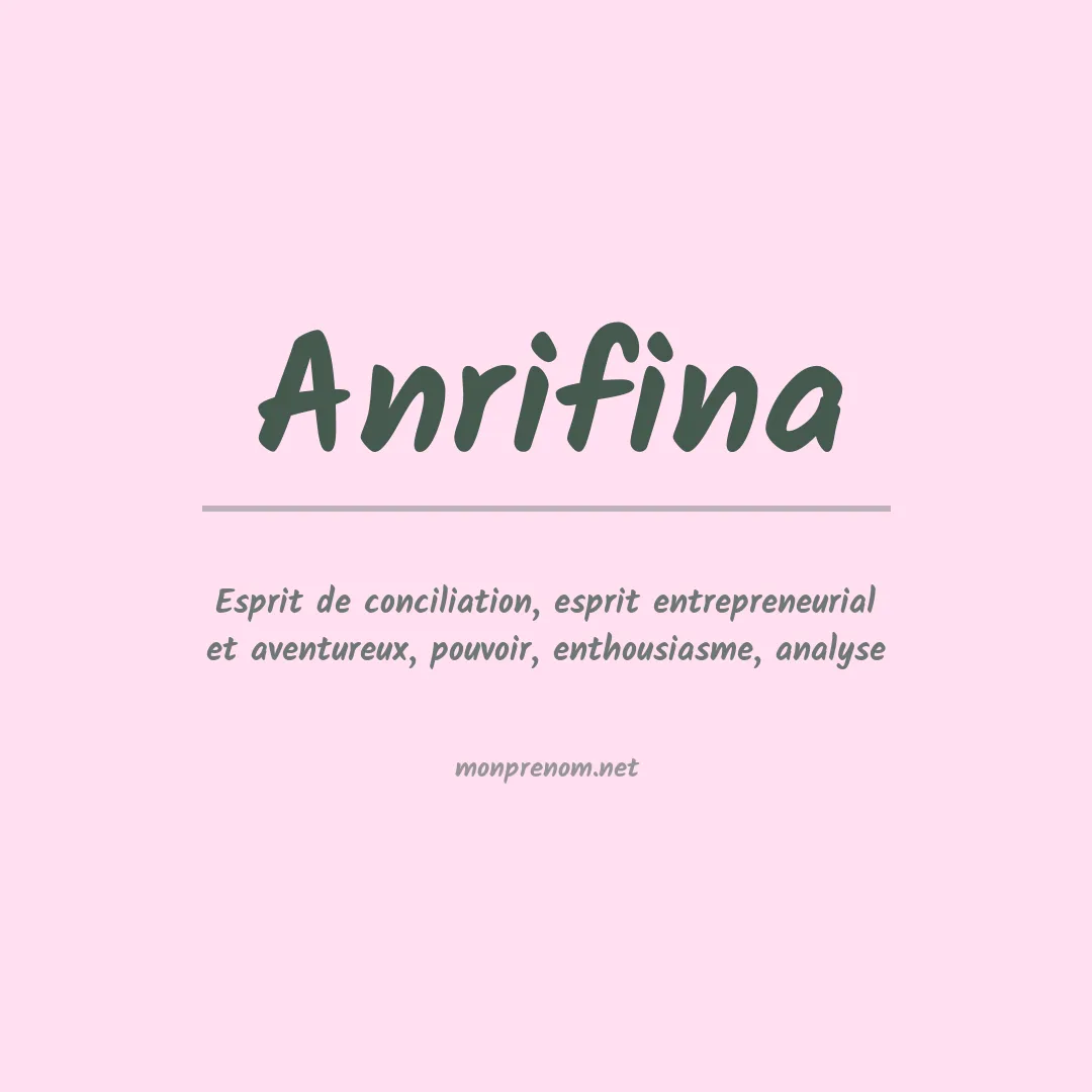 Signification du prénom Anrifina