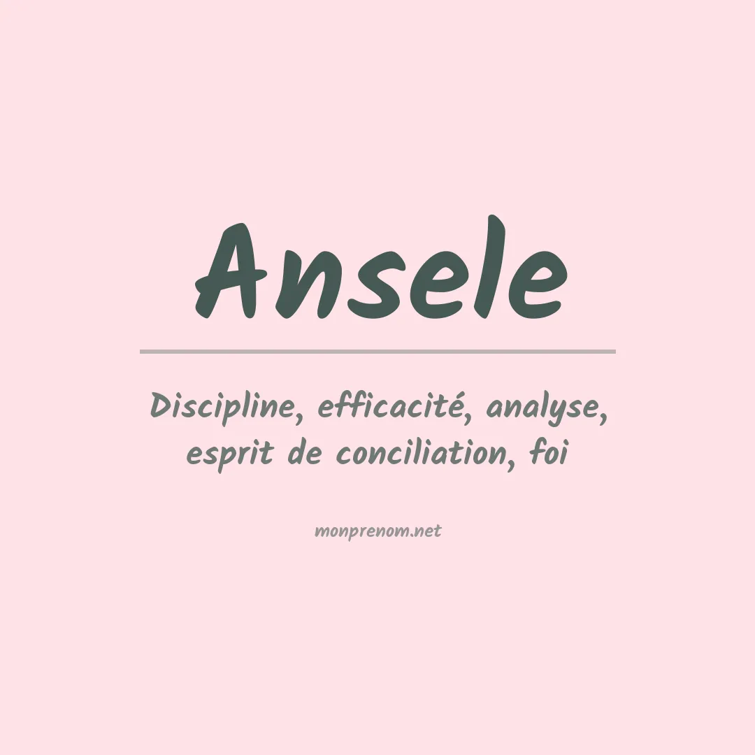 Signification du prénom Ansele