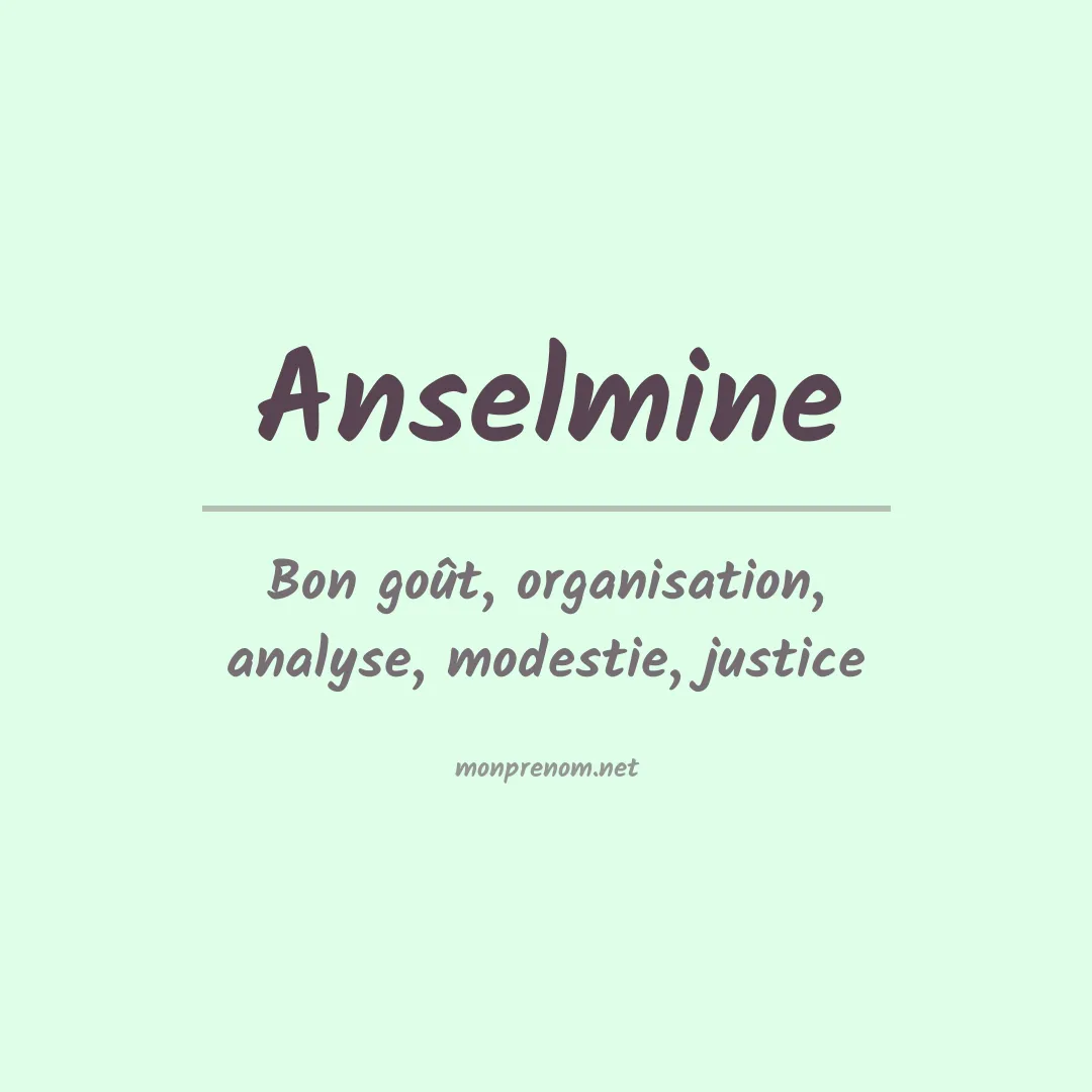 Signification du prénom Anselmine