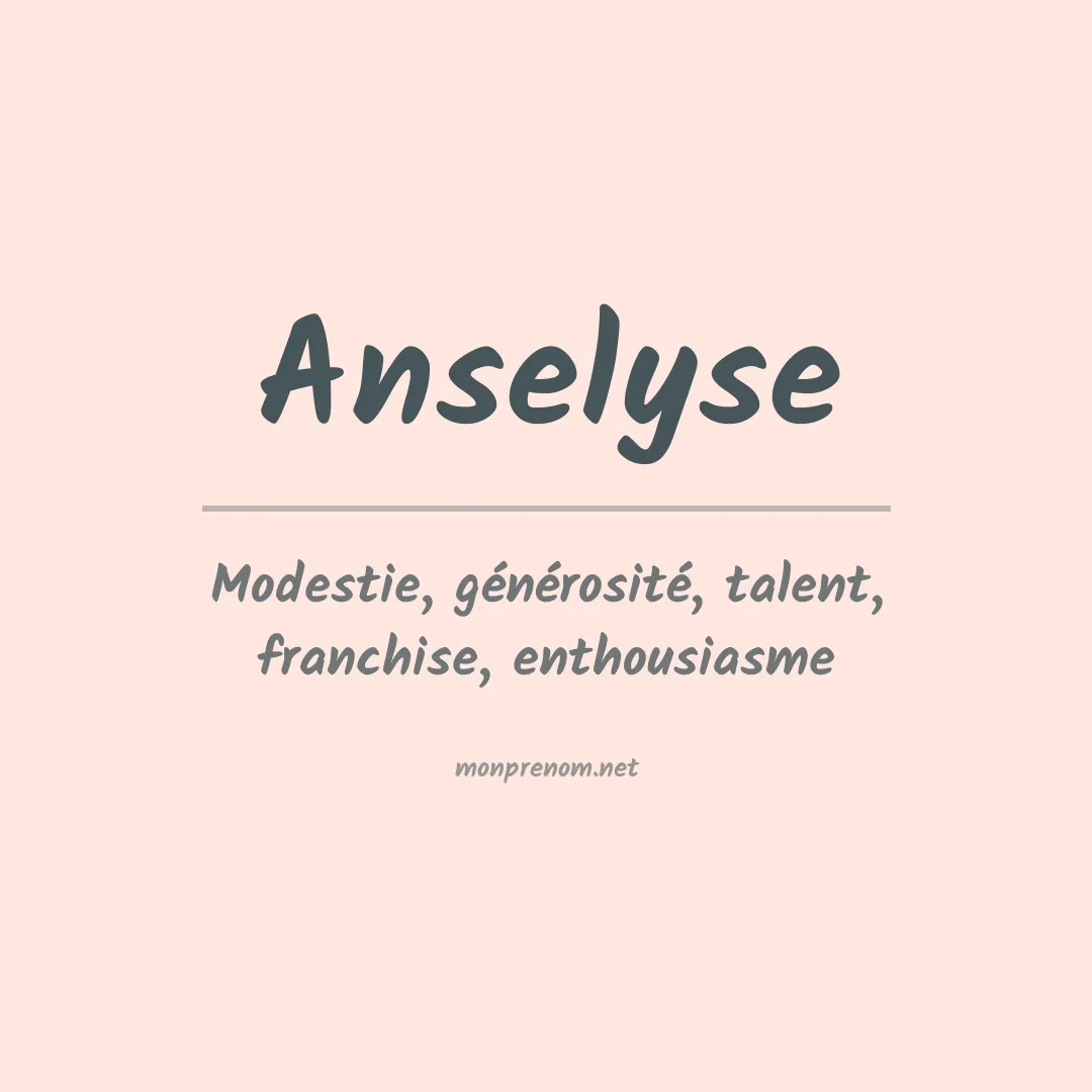 Signification du prénom Anselyse