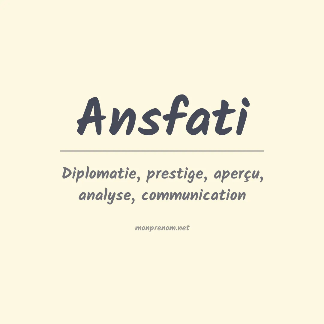 Signification du prénom Ansfati