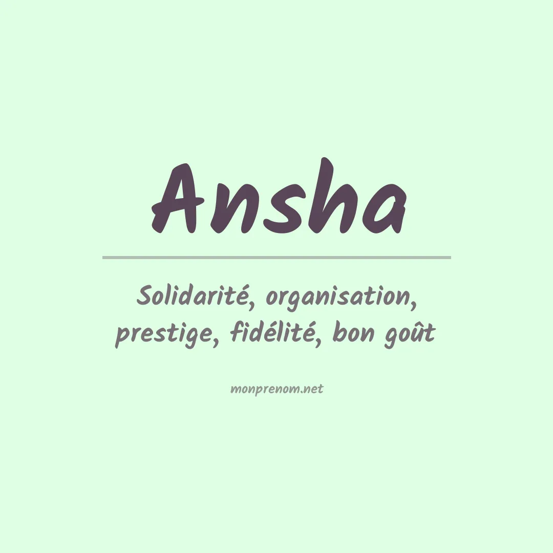 Signification du prénom Ansha
