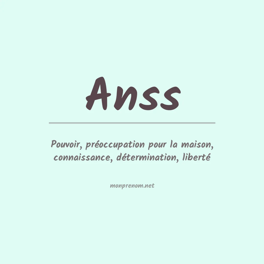 Signification du prénom Anss