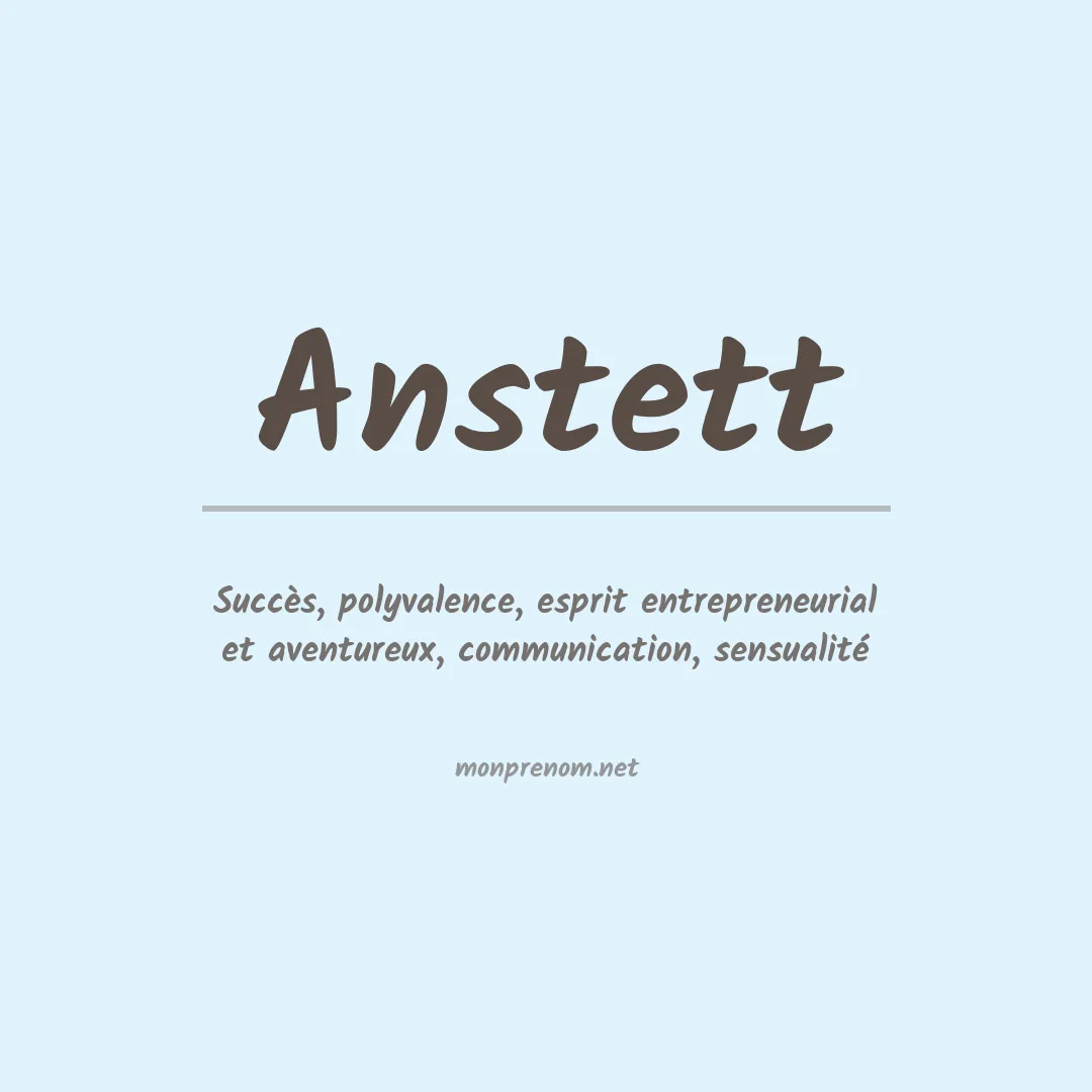 Signification du prénom Anstett