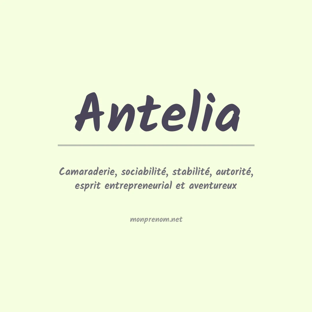 Signification du prénom Antelia