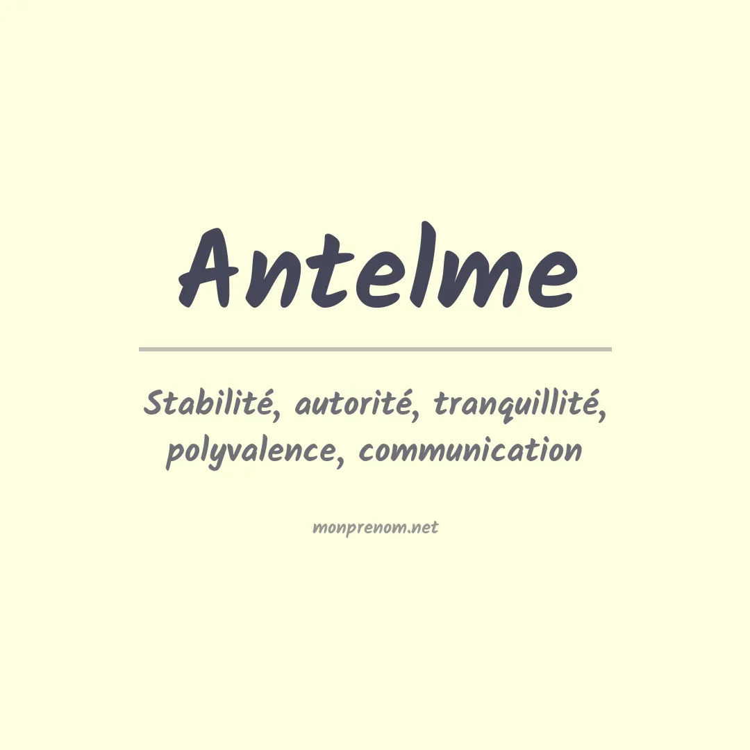 Signification du prénom Antelme