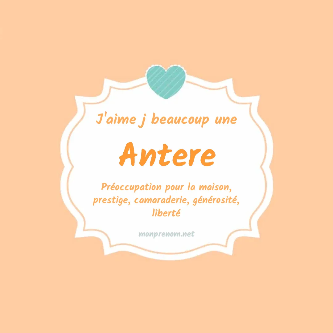 J'aime beaucoup Antere