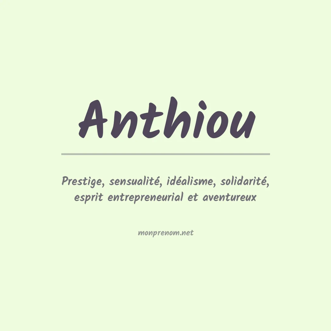 Signification du prénom Anthiou