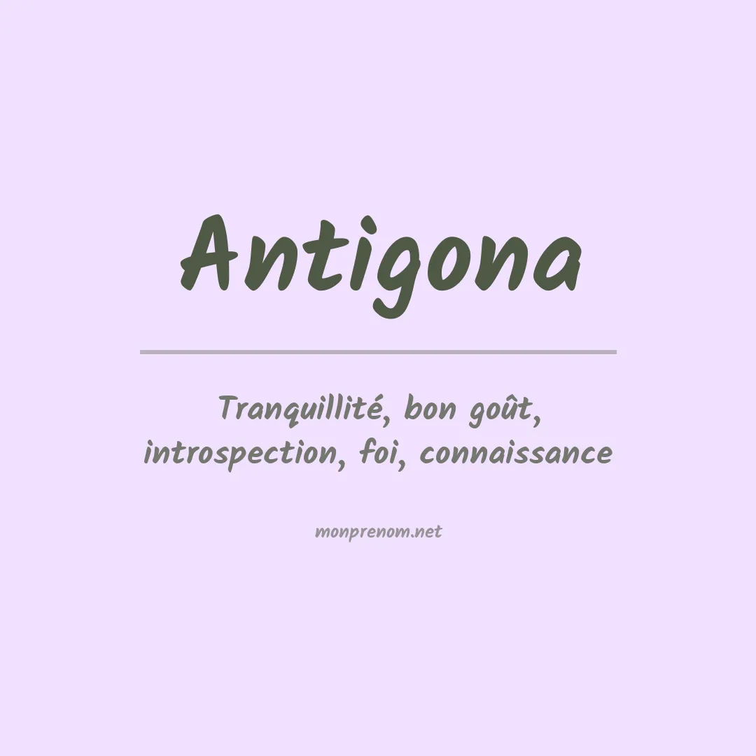 Signification du prénom Antigona
