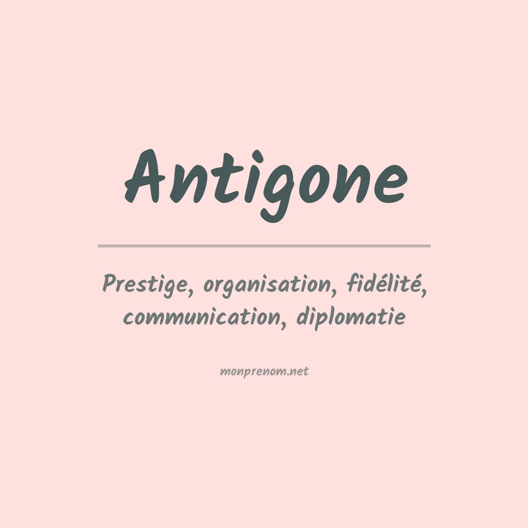 Signification du prénom Antigone
