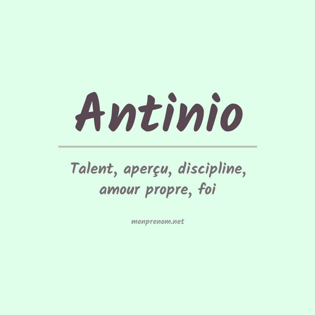 Signification du prénom Antinio