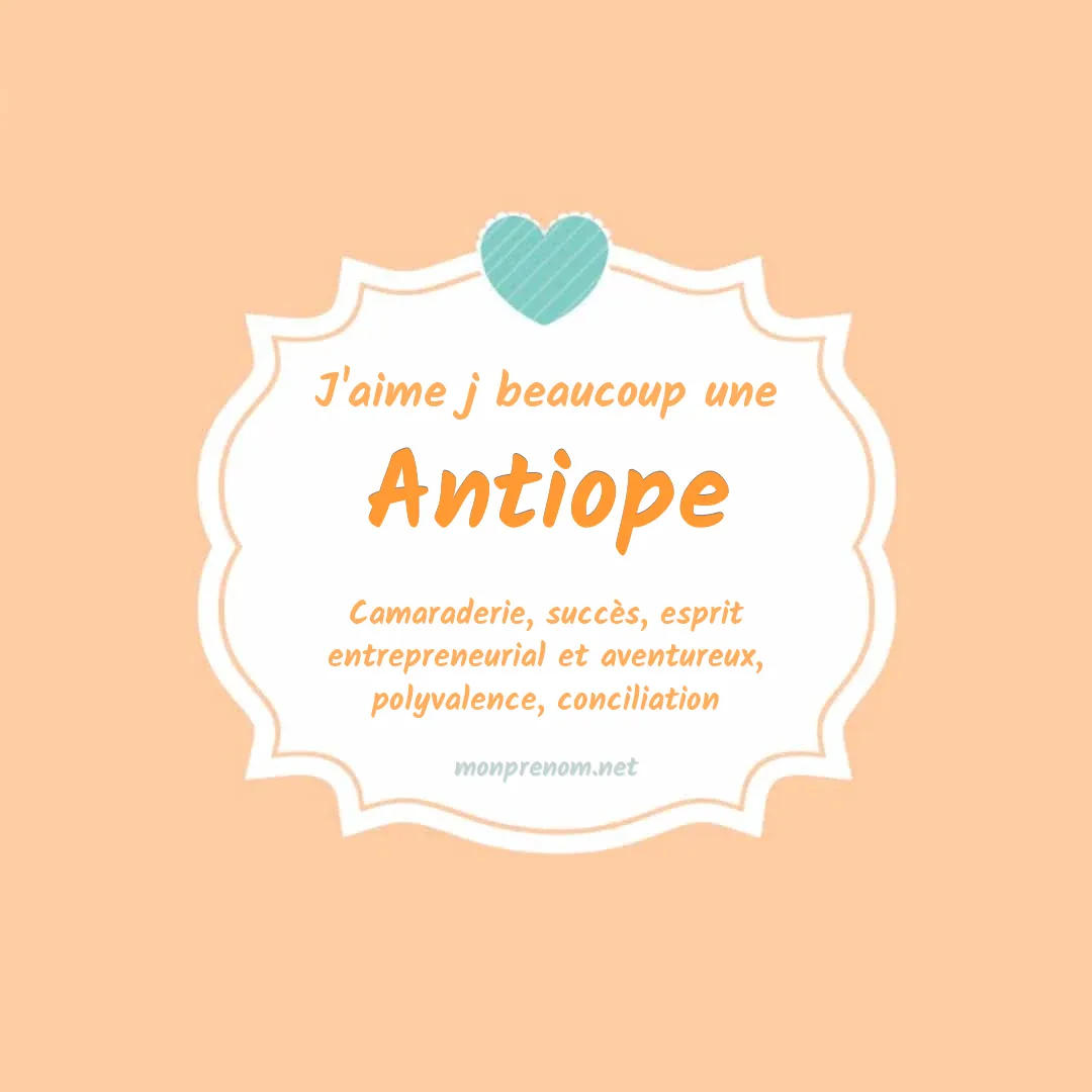 J'aime beaucoup Antiope