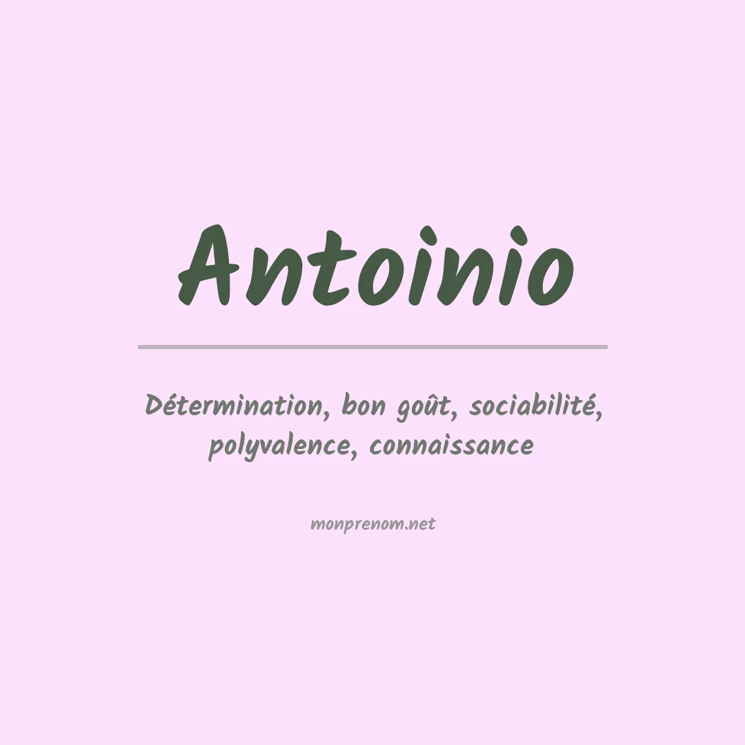 Signification du prénom Antoinio
