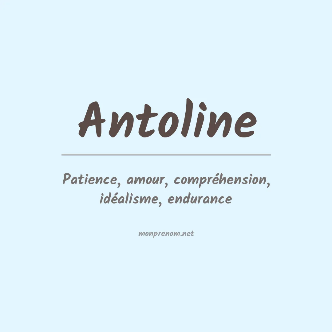 Signification du prénom Antoline