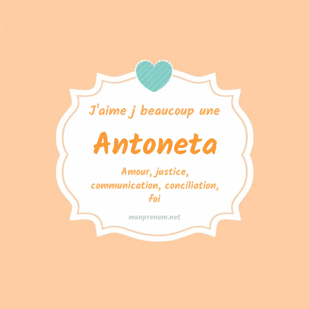 J'aime beaucoup Antoneta
