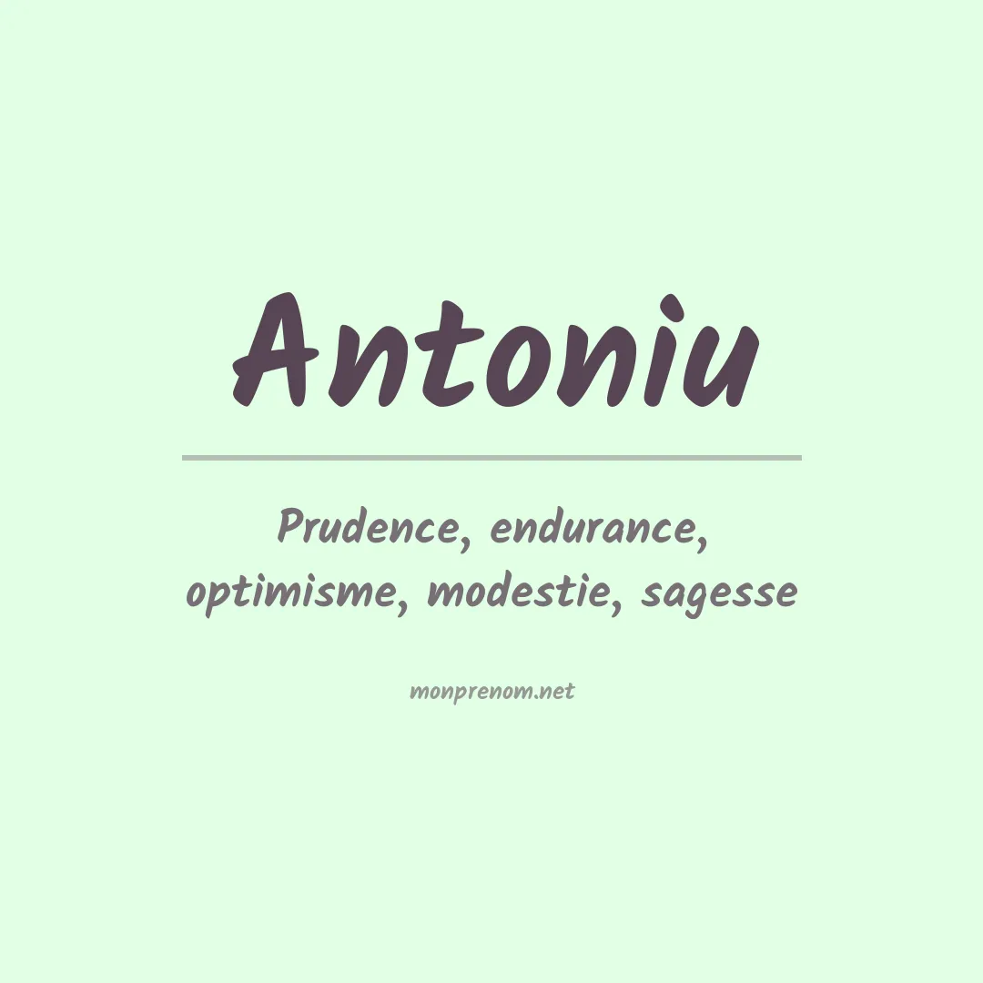 Signification du prénom Antoniu