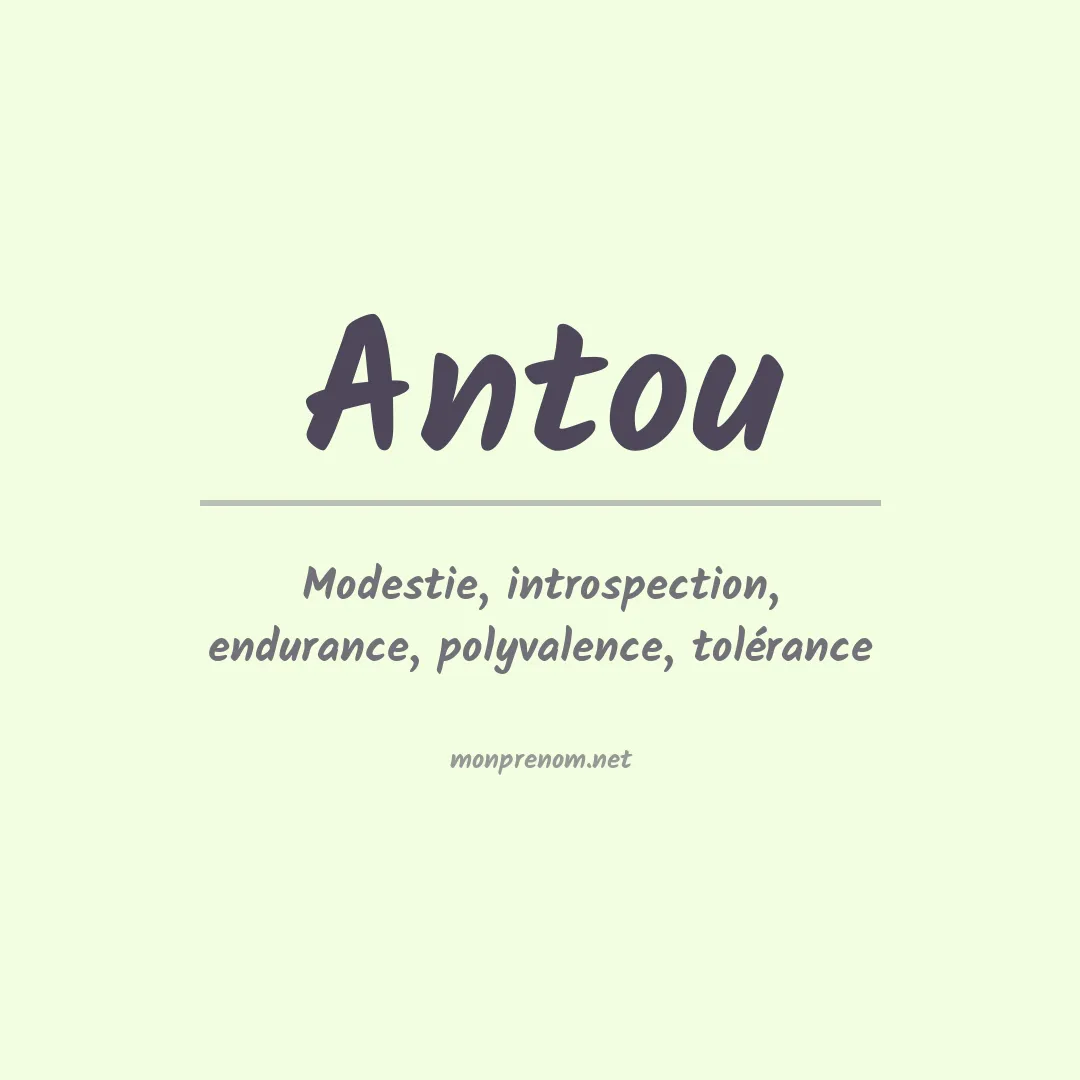 Signification du prénom Antou