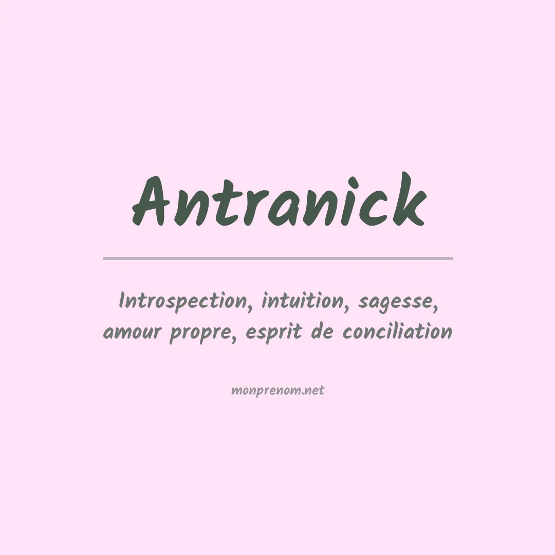 Signification du prénom Antranick