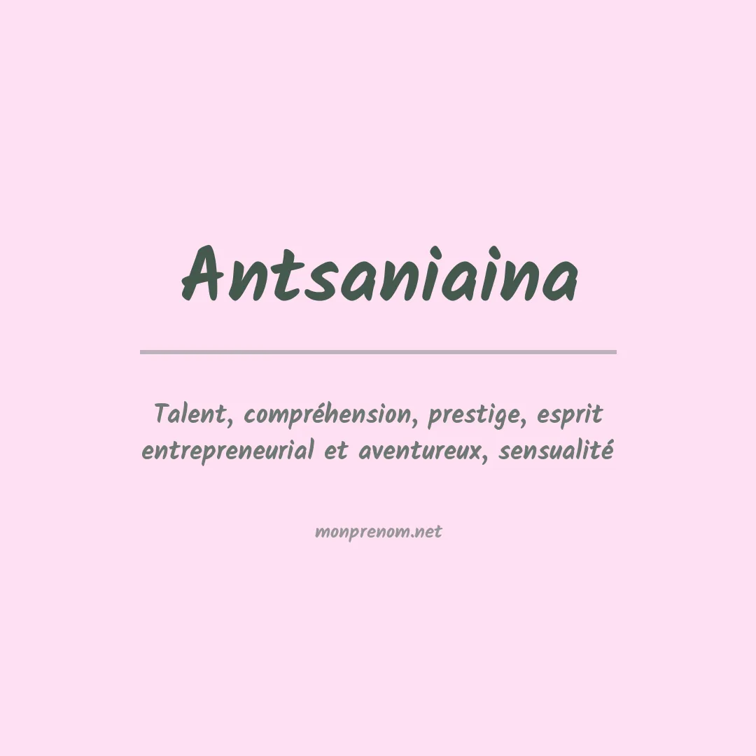 Signification du prénom Antsaniaina