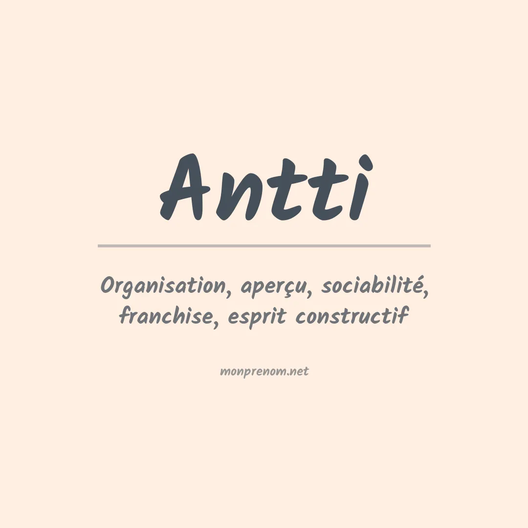 Signification du prénom Antti